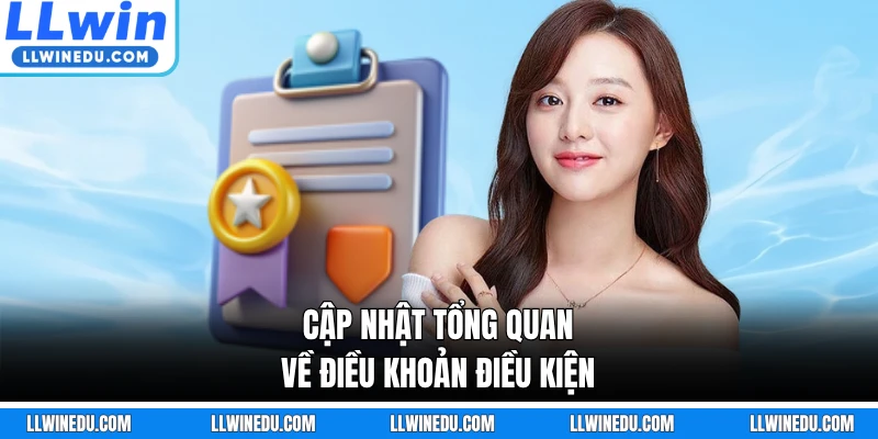 Cập nhật tổng quan về điều khoản điều kiện