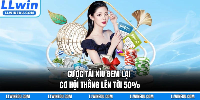 Cược Tài Xỉu đem lại cơ hội thắng lên tới 50%
